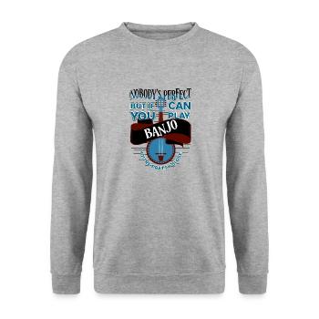 Joueur de banjo parfait, aime jouer du banjo - Sweat-shirt Unisexe - gris chiné - Devant - Alina (178cm) & Michal (187cm)