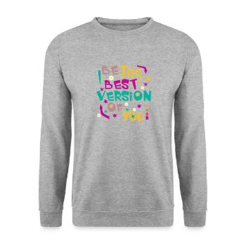 BE THE BEST VERSION OF YOU - Unisex Sweatshirt - salt & pepper - Front - Alina (178cm) & Michal (187cm)