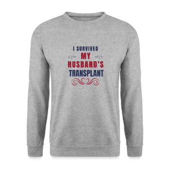 I Survived My Husband's Transplant Organ Donor - Unisex Sweatshirt - salt & pepper - Front - Alina (178cm) & Michal (187cm)