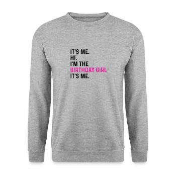Birthday Party Shirt Its Me Hi I'm The Birthday - Unisex Sweatshirt - salt & pepper - Front - Alina (178cm) & Michal (187cm)