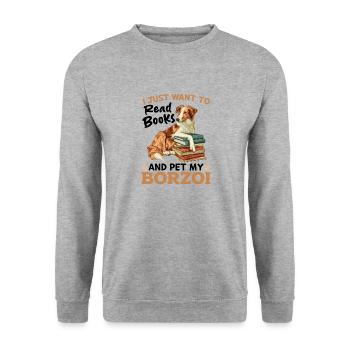 I Just want to read Books and pet my Borzoi - Unisex Sweatshirt - salt & pepper - Front - Alina (178cm) & Michal (187cm)