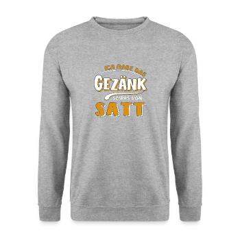 I'M SICK OF THE BICKERING - Unisex Sweatshirt - salt & pepper - Front - Alina (178cm) & Michal (187cm)