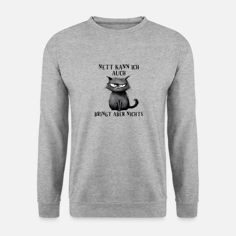 Nett kann ich auch, bringt aber nichts - Katze - Unisex Pullover - Weißgrau meliert