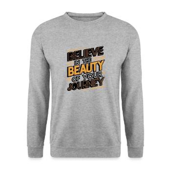 Croyez en la beauté de votre voyage Art numérique - Sweat-shirt Unisexe - gris chiné - Devant - Alina (178cm) & Michal (187cm)