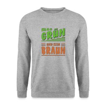 LIKES GREEN AND NO BROWN - Unisex Sweatshirt - salt & pepper - Front - Alina (178cm) & Michal (187cm)