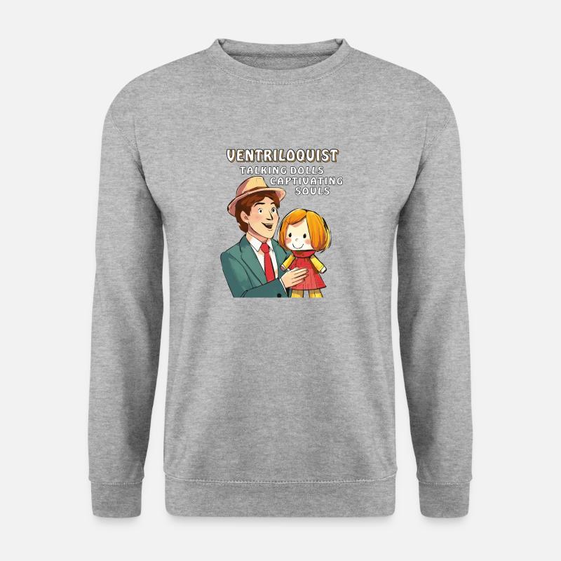 VENTRILOQUIST TALKING DOLLS CAPTIVATING SOULS - Unisex Sweatshirt - salt & pepper