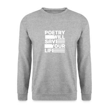 La poésie vous sauvera la vie - Sweat-shirt Unisexe - gris chiné - Devant - Alina (178cm) & Michal (187cm)