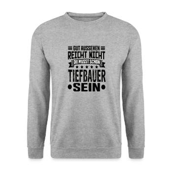 Tiefbauer Tiefbau Tiefbaufacharbeiter Spruch - Unisex Pullover - Weißgrau meliert - Vorne - Alina (178cm) & Michal (187cm)