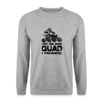 Just One More Quad I Promise Quad AtV Quads - Unisex Sweatshirt - salt & pepper - Front - Alina (178cm) & Michal (187cm)