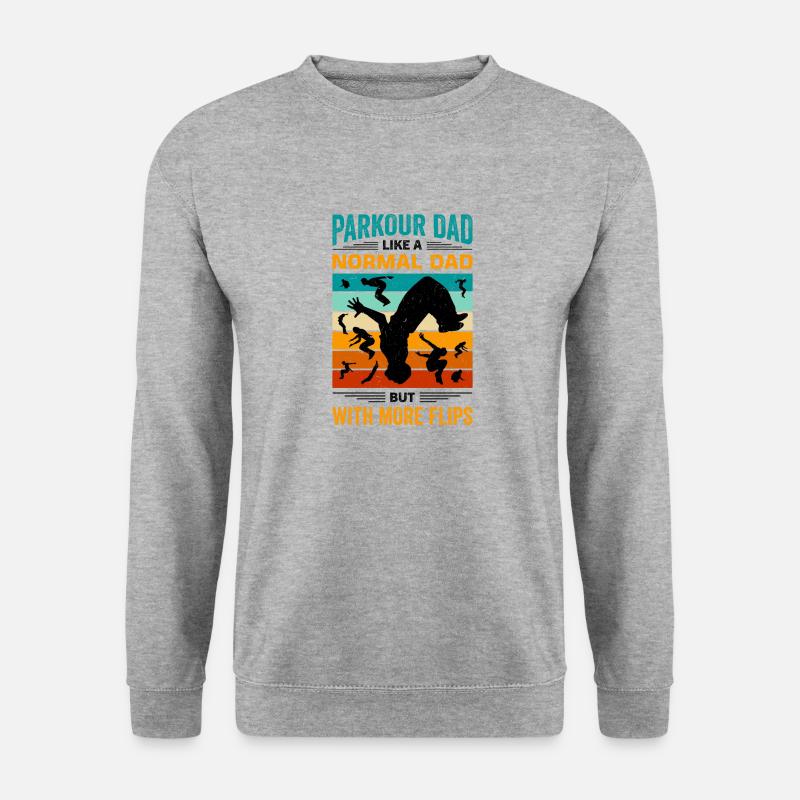 Funny parkour saying - Unisex Sweatshirt - salt & pepper