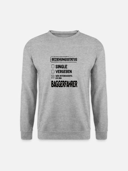 Baggerfahrer Beziehungsstatus Baggerfahrer Bagger - Unisex Pullover - Weißgrau meliert