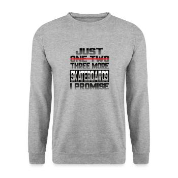 Just One More Skateboard I Promise Skateboard - Unisex Sweatshirt - salt & pepper - Front - Alina (178cm) & Michal (187cm)