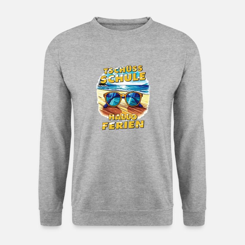 GOODBYE SCHOOL HELLO HOLIDAYS - Unisex Sweatshirt - salt & pepper