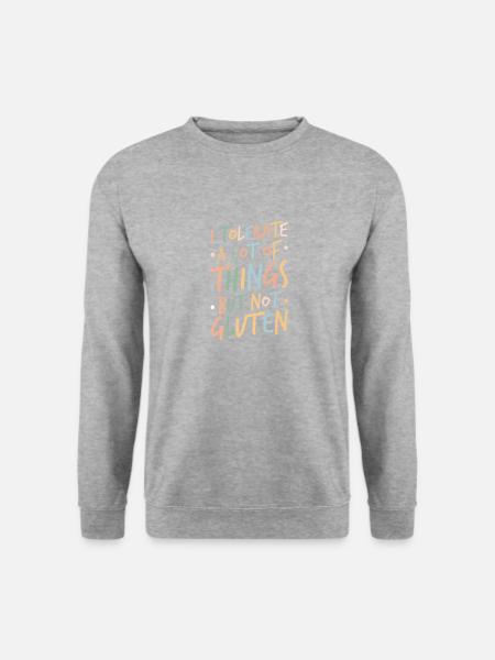 Ich Vertrage Viele Dinge, Aber Kein Gluten - Unisex Pullover - Weißgrau meliert