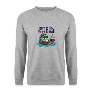 NÉS POUR PÊCHER, FORCÉS DE TRAVAILLER - Sweat-shirt Unisexe - gris chiné - Devant - Alina (178cm) & Michal (187cm)