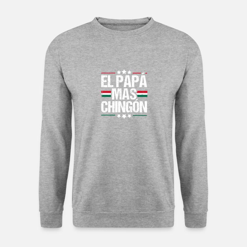 El Papa Mas Chingon - Unisex Sweatshirt - salt & pepper