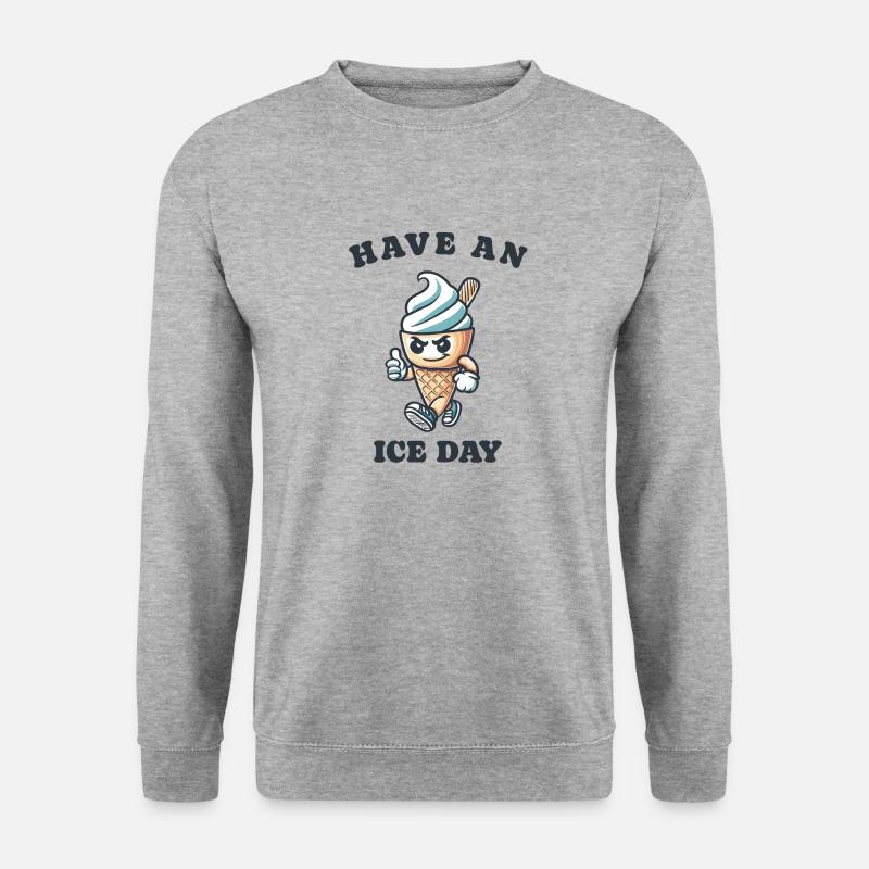 Have an nice day - Unisex Pullover - Weißgrau meliert