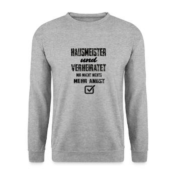 Hausmeister Und Verheiratet Mir Macht Nix Mehr - Unisex Pullover - Weißgrau meliert - Vorne - Alina (178cm) & Michal (187cm)