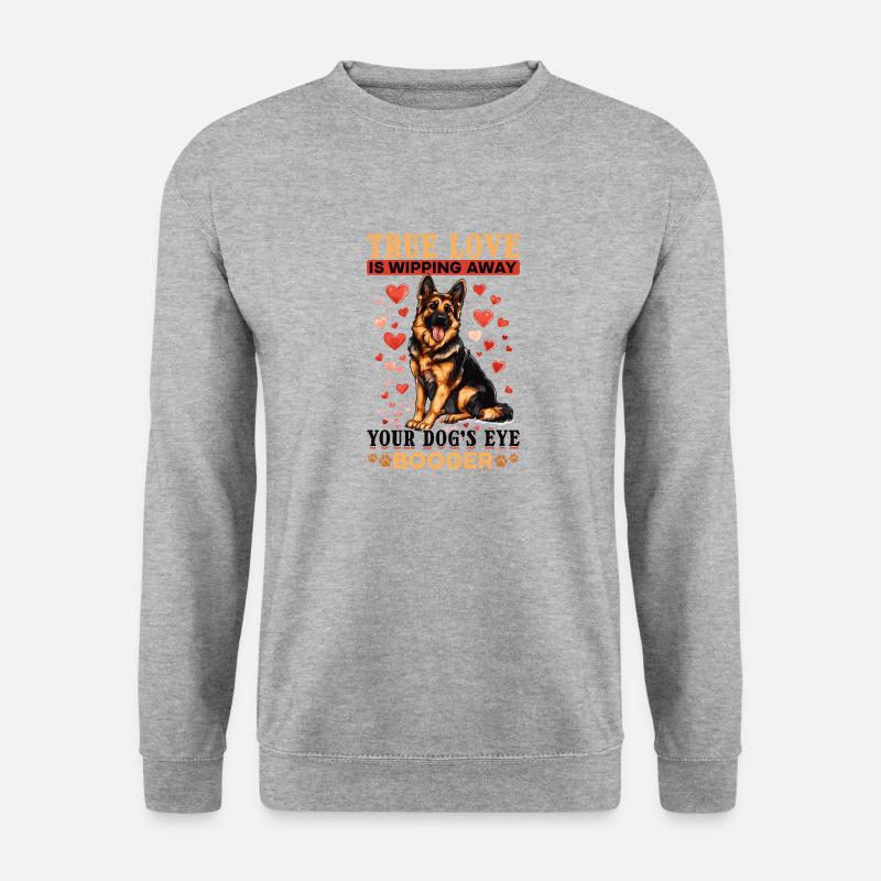 German Shepherd Dog Breed True Love is wipping - Unisex Pullover - Weißgrau meliert
