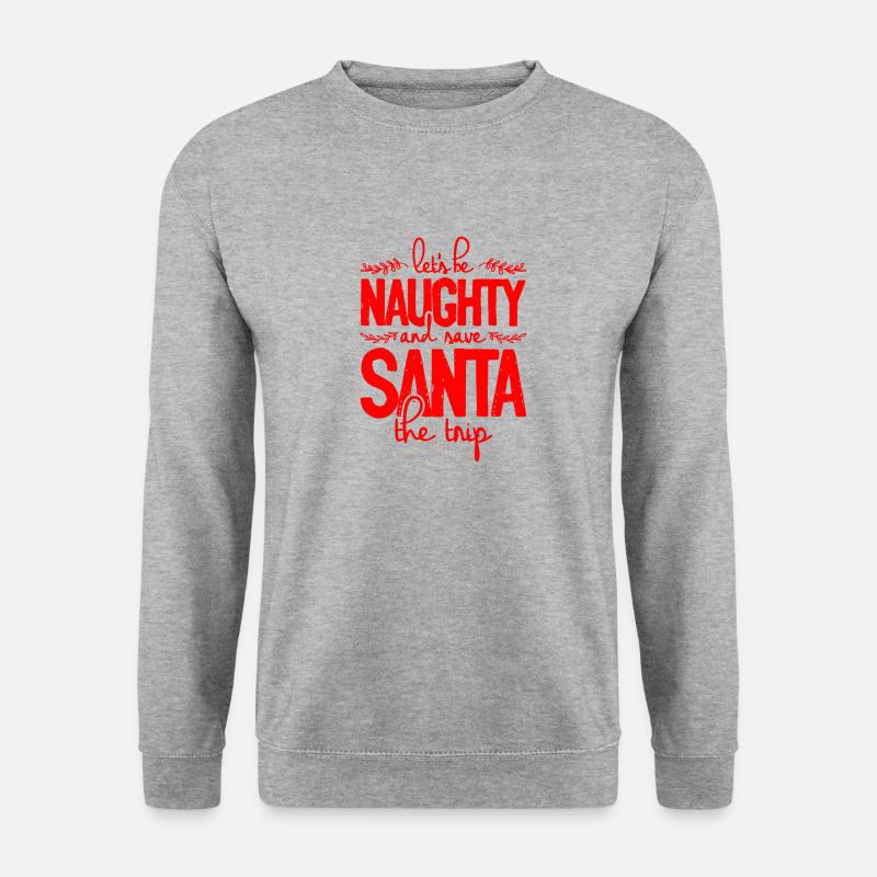 Naughty Santa Quotes - Unisex Pullover - Weißgrau meliert