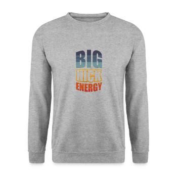 Big Hick Energy for all hillbilly people - Unisex Sweatshirt - salt & pepper - Front - Alina (178cm) & Michal (187cm)