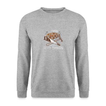 Je transforme le bois en choses - Sweat-shirt Unisexe - gris chiné - Devant - Alina (178cm) & Michal (187cm)