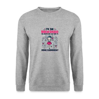 I'm the Bridesmaid, the Others Are Here to Drink - Unisex Pullover - Weißgrau meliert - Vorne - Alina (178cm) & Michal (187cm)