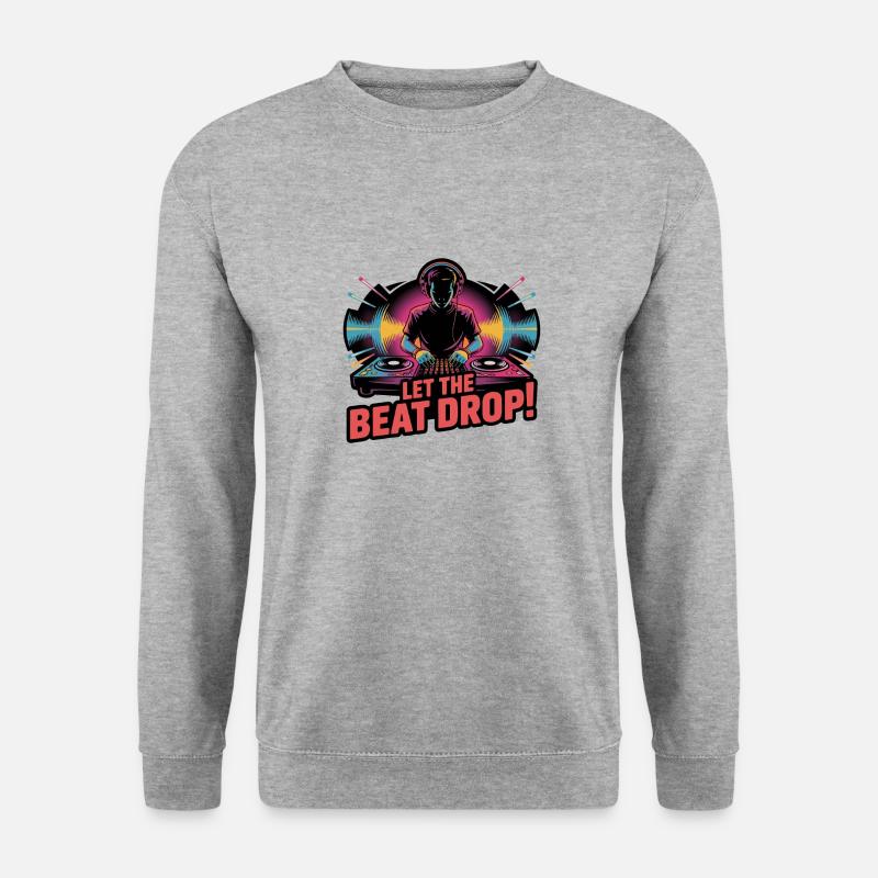 LET BEAT DROP - Unisex Sweatshirt - salt & pepper