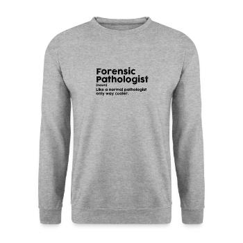 Médecin légiste Drôle de définition Médecine légale - Sweat-shirt Unisexe - gris chiné - Devant - Alina (178cm) & Michal (187cm)
