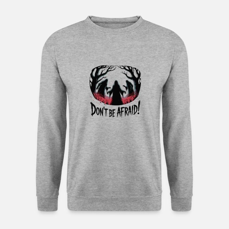 DON'T BE AFRAID - Unisex Sweatshirt - salt & pepper