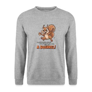 ADHD? Oh look, a squirrel! - Unisex Sweatshirt - salt & pepper - Front - Alina (178cm) & Michal (187cm)