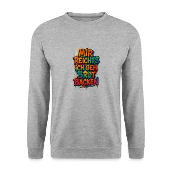 Mir reichts ich geh Brot backen - Unisex Pullover - Weißgrau meliert - Vorne - Alina (178cm) & Michal (187cm)