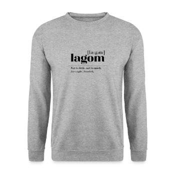 Lagom Mot suédois pour cadeau juste Juste - Sweat-shirt Unisexe - gris chiné - Devant - Alina (178cm) & Michal (187cm)