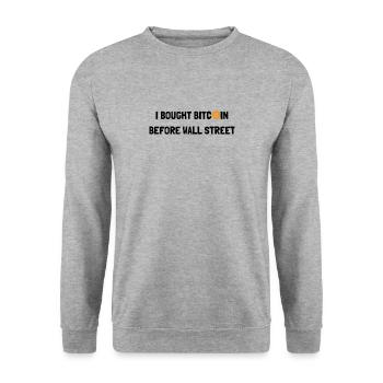 J’AI ACHETÉ DES BITCOINS AVANT WALL STREET - Sweat-shirt Unisexe - gris chiné - Devant - Alina (178cm) & Michal (187cm)