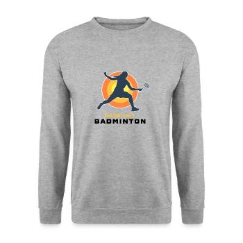 Une fille aime jouer au badminton, au sport rétro, - Sweat-shirt Unisexe - gris chiné - Devant - Alina (178cm) & Michal (187cm)