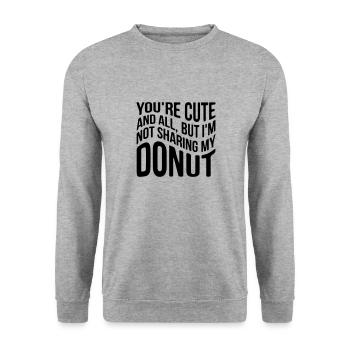 You ́re cute and all, but I ́m not sharing my donut - Unisex Sweatshirt - salt & pepper - Front - Alina (178cm) & Michal (187cm)