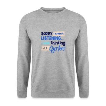 Penser aux huîtres Ironic Quote Seafood - Sweat-shirt Unisexe - gris chiné - Devant - Alina (178cm) & Michal (187cm)