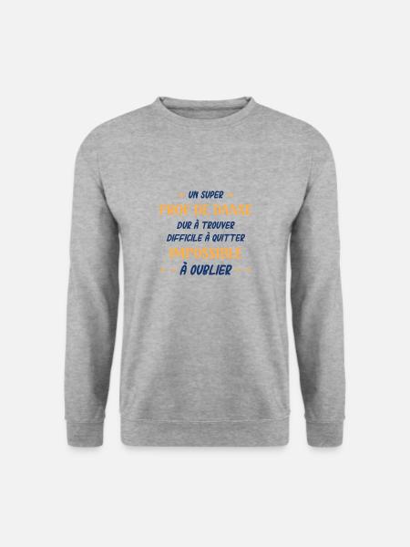Un super prof de danse - Sweat-shirt Unisexe - gris chiné