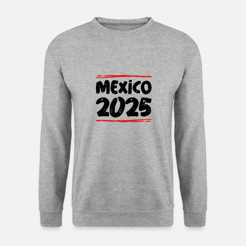 Mexiko 2025 Spruch - Unisex Pullover - Weißgrau meliert