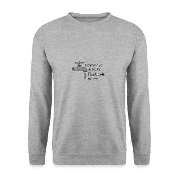 Conserve Water Dont Talk to me - Unisex Pullover - Weißgrau meliert - Vorne - Alina (178cm) & Michal (187cm)