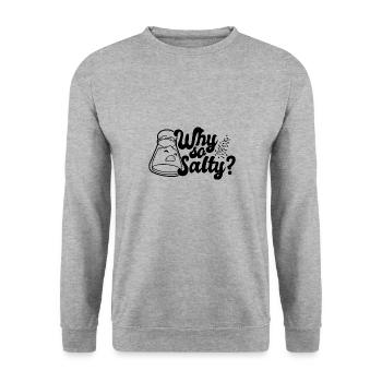 Why so salty? - Unisex Sweatshirt - salt & pepper - Front - Alina (178cm) & Michal (187cm)