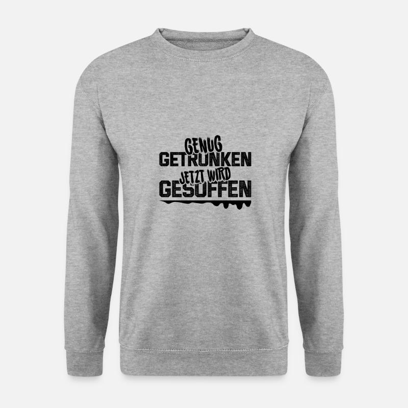 Genug getrunken - jetzt wird gesoffen - Unisex Pullover - Weißgrau meliert