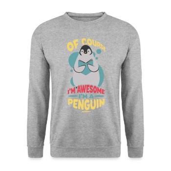 Of Course I'm Awesome I'm A Penguin - Unisex Sweatshirt - salt & pepper - Front - Alina (178cm) & Michal (187cm)