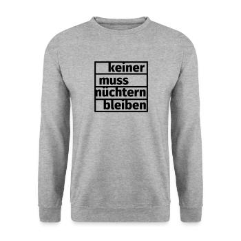 Keiner muss nüchtern bleiben - Unisex Pullover - Weißgrau meliert - Vorne - Alina (178cm) & Michal (187cm)