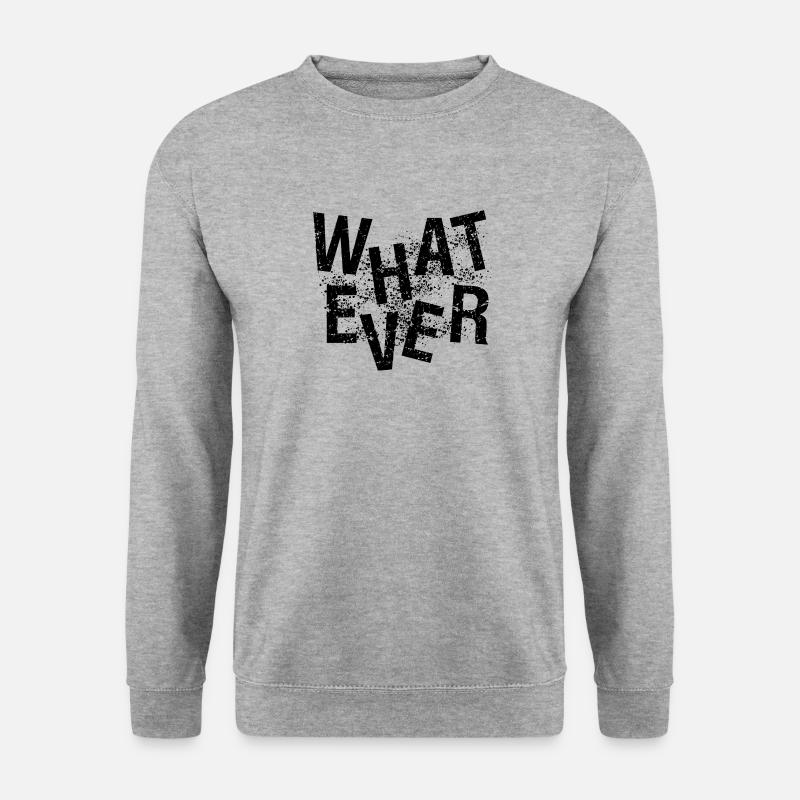 whatever - Unisex Sweatshirt - salt & pepper