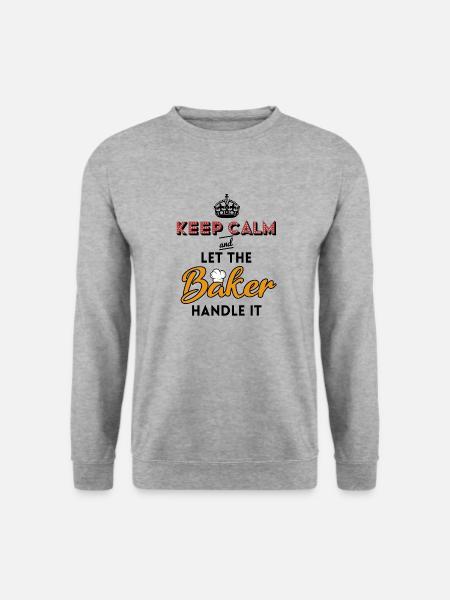 baker bakery baker's sayings kneader - Unisex Sweatshirt - salt & pepper