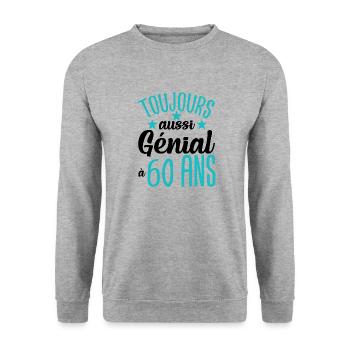 Je n'ai pas 60 ans cadeau humour anniversaire - Sweat-shirt Unisexe - gris chiné - Devant - Alina (178cm) & Michal (187cm)