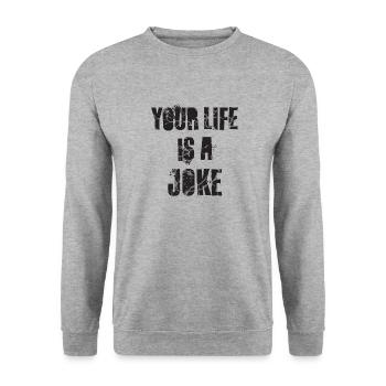ta vie est une blague - Sweat-shirt Unisexe - gris chiné - Devant - Alina (178cm) & Michal (187cm)