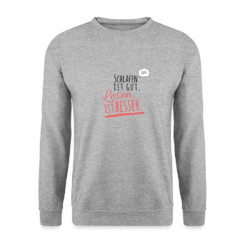 Reading is better Book was better Bookaholic - Unisex Sweatshirt - salt & pepper - Front - Alina (178cm) & Michal (187cm)