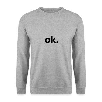 ok. Lustiges Design für Arrogante Freunde - Unisex Pullover - Weißgrau meliert - Vorne - Alina (178cm) & Michal (187cm)